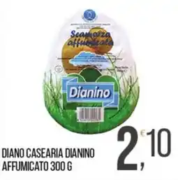 Cash pro Scamorza affumicata Dianino offerta