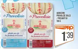 Cash pro Auricchio Le Provolizie offerta