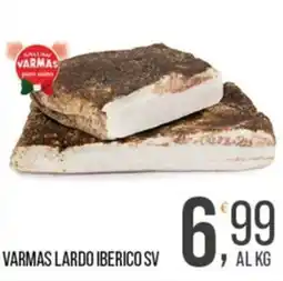 Cash pro Varmas Lardo Iberico SV offerta