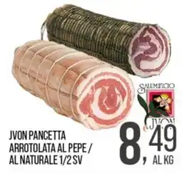 Cash pro Jvon pancetta arrotolata al pepe offerta