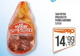 Cash pro San Pietro Prosciutto Parma offerta