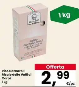 Eurospar Riso Carnaroli Risaie delle Valli di Carpi offerta