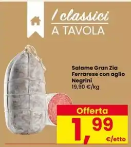 Eurospar Salame Gran Zia Ferrarese con aglio Negrini offerta