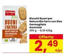 Eurospar Biscotti Buoni per Natura Bio Farro con Riso Germogliato Germinal offerta