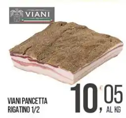 Cash pro Viani Pancetta Rigatino offerta