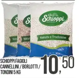 Cash pro Schioppi fagioli cannellini / borlotti / tondini offerta