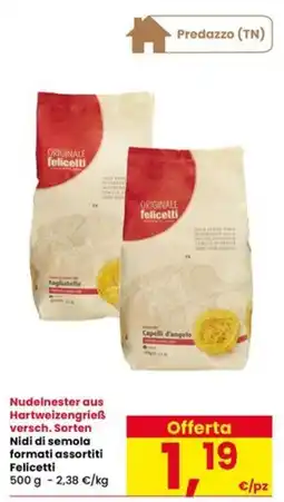 Interspar Nidi di semola formati assortiti Felicetti offerta