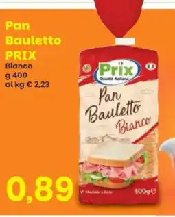 Prix Quality Prix Pan Bauletto Bianco offerta