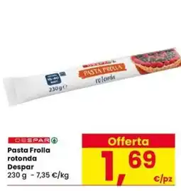 Eurospar Pasta Frolla rotonda Despar offerta