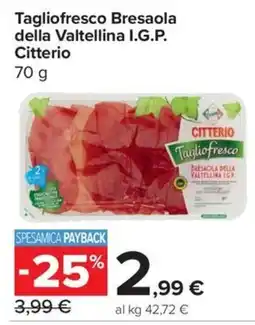 Carrefour Express Tagliofresco Bresaola della Valtellina I.G.P. Citterio offerta