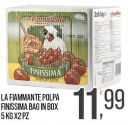 Cash pro La Fiammante polpa finissima offerta