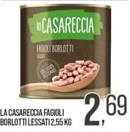 Cash pro La Casareccia Fagioli Borlotti Lessati offerta