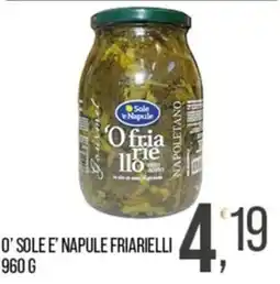 Cash pro O' Sole e' Napule friarielli offerta