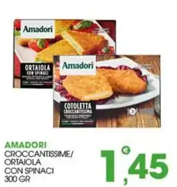 Rosa Cash Amadori CROCCANTISSIME/ORTAIOLA CON SPINACI offerta