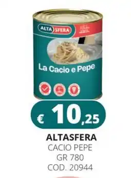 Altasfera La Cacio e Pepe Alta Sfera offerta