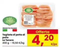 Eurospar Tagliata di petto di pollo Le Tenere offerta
