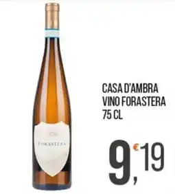 Cash pro Casa d'Ambra Vino Forastera offerta