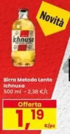 Eurospar Birra Metodo Lento Ichnusa offerta