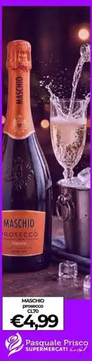Supermercati Pasquale Prisco Maschio prosecco offerta