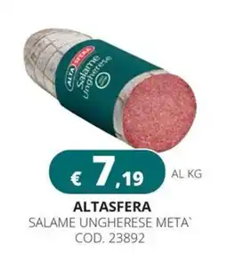 Altasfera Altasfera Salame Ungherese Meta` offerta