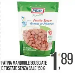 Cash pro Fatina mandorle sgusciate e tostate senza sale offerta
