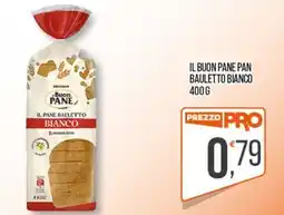 Cash pro Il buon pane pan bauletto bianco offerta