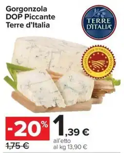 Carrefour Express Gorgonzola DOP Piccante Terre d'Italia offerta