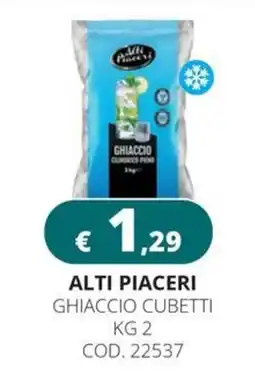Altasfera Ghiaccio cubetti Alti Piaceri offerta