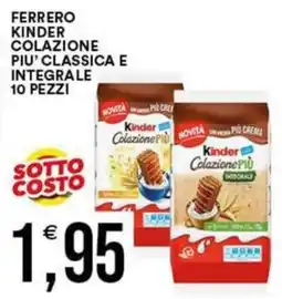 Vantaggio Cash&Carry Ferrero Kinder Colazione Più Classica e Integrale offerta