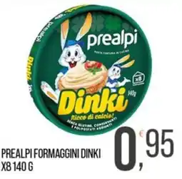 Cash pro Prealpi formaggini dinki offerta