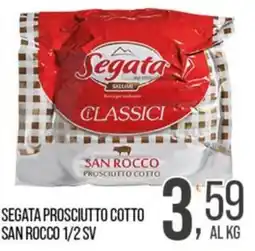 Cash pro Segata prosciutto cotto San Rocco offerta