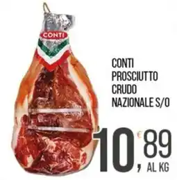 Cash pro Conti prosciutto crudo nazionale s/o offerta