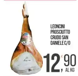 Cash pro Prosciutto crudo San Daniele c/o Leoncini offerta
