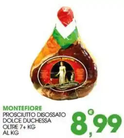 Rosa Cash Montefiore prosciutto disossato dolce duchessa offerta