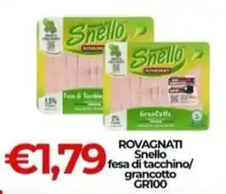 Supermercati Pasquale Prisco Rovagnati Snello fesa di tacchino/grancotto offerta