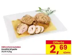 Interspar Hähnchenrouladen Involtini di pollo offerta