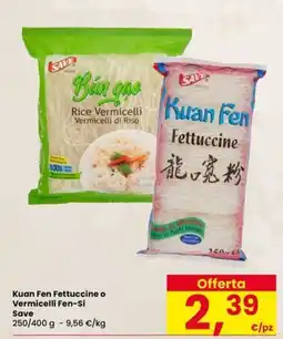 Eurospar Kuan Fen Fettuccine o Vermicelli Fen-Si Save offerta