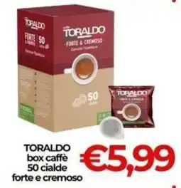 Supermercati Pasquale Prisco Toraldo caffè forte e cremoso offerta