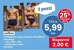 Eurospar Confezione 2 slip o 2 boxer microfibra seamless Pompea offerta