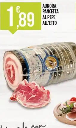 Euroesse Aurora pancetta al pepe offerta