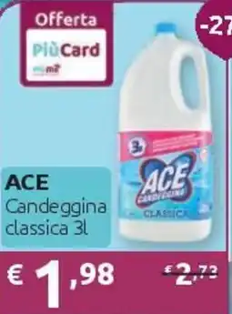 PiùMe ACE Candeggina classica offerta