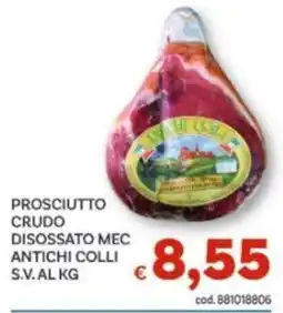Vivo Supermercati Prosciutto crudo disossato mec antichi colli offerta