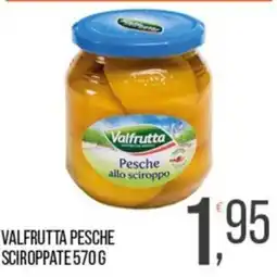 Cash pro Valfrutta pesche allo sciroppo offerta