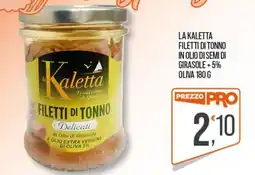 Cash pro La Kaletta filetti di tonno offerta