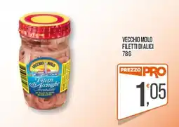 Cash pro Vecchio Molo filetti di alici offerta
