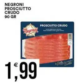 Vantaggio Cash&Carry Prosciutto crudo Negroni offerta
