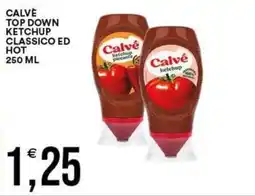 Vantaggio Cash&Carry Calvé ketchup classico ed hot offerta