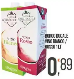 Cash pro Borgo Ducale Vino Bianco / Rosso offerta