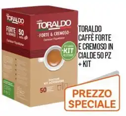 Cash pro Toraldo caffè forte e cremoso offerta