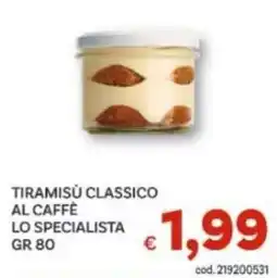 Vivo Supermercati Tiramisù classico al caffè lo specialista offerta